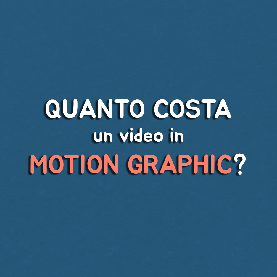 quanto costa un video in motion graphic?